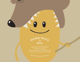 Dumb Ways to Die