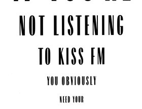 Kiss 100 FM - Need your ears tested