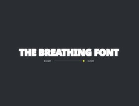 The Breathing Font