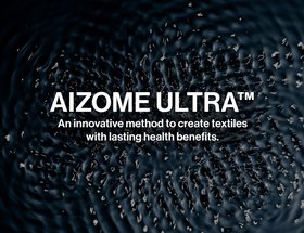 AIZOME ULTRA – An Innovative Method to Create Textiles with Lasting Health Benefits