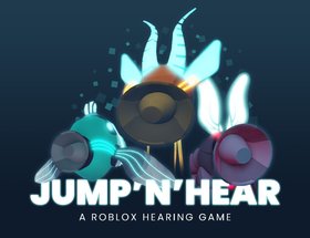 Jump ’n’ Hear, A Roblox Hearing Game