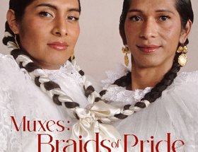 Muxes: Braids of Pride