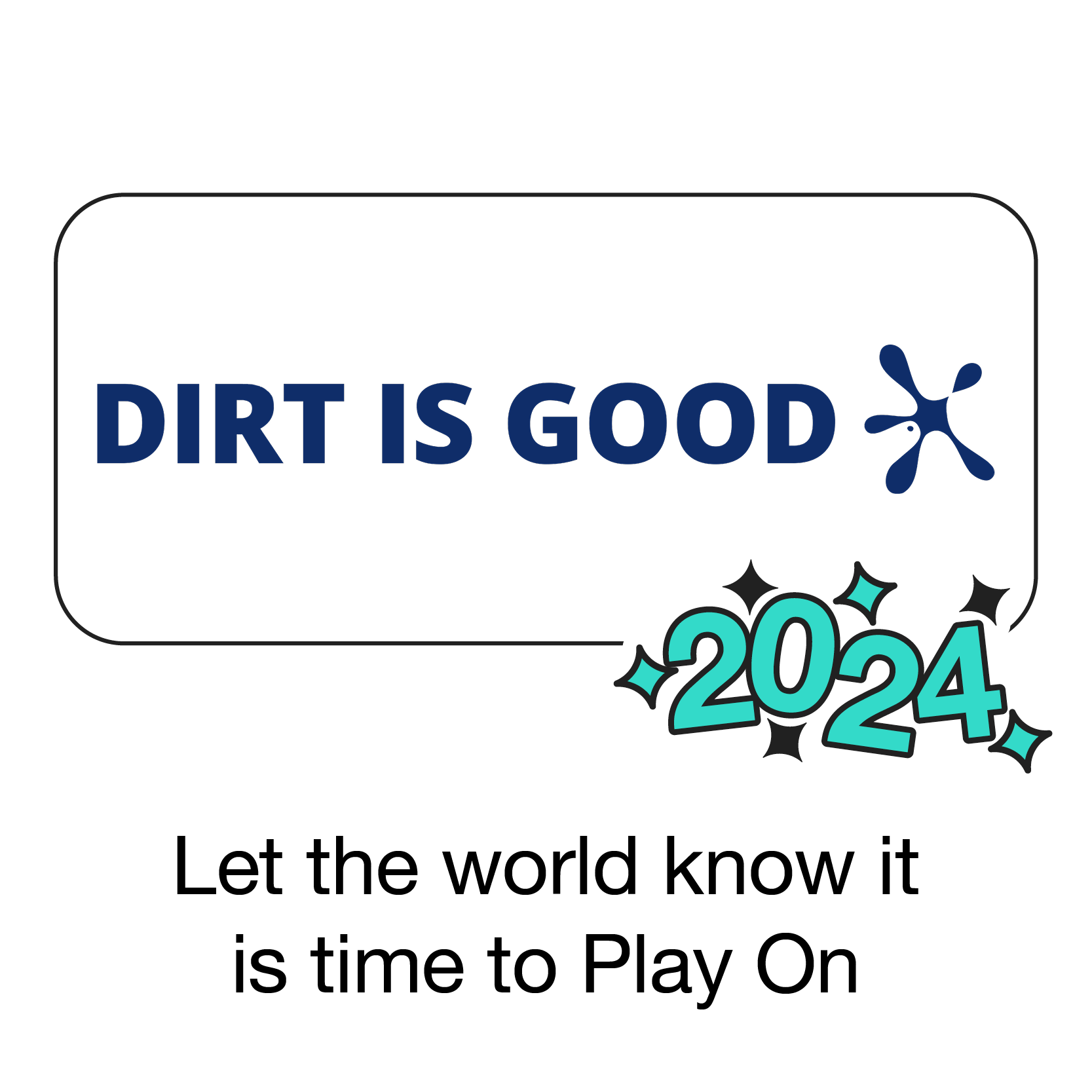 Dirt is Good